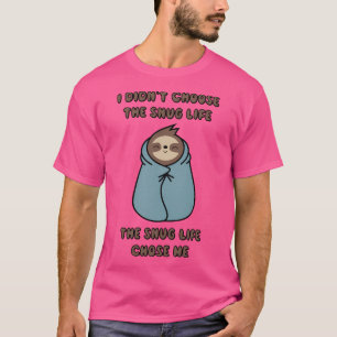 Camiseta A Vida Snug Me Escolheu