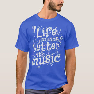 Camiseta A Vida Soa Melhor Com Música