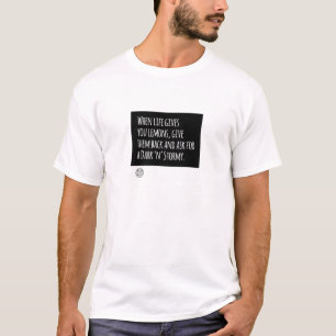 Camiseta A vida te dá limões... escuro e tempestuoso