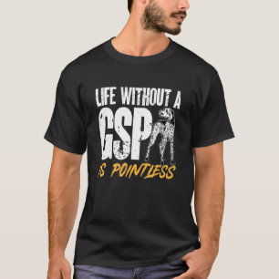 Camiseta A Vida Útil Do Ponteiro Alemão Sem Um SPG É P