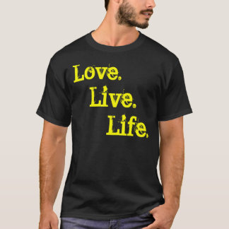 Camiseta A vida., vive., amor
