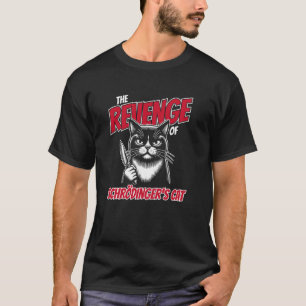 Camiseta A Vingança do Gato de Schrödinger Engraçado