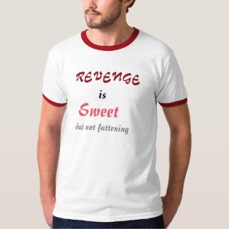 Camiseta A vingança é doce