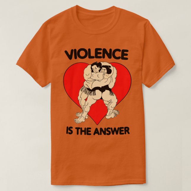 Camiseta A Violência É A Resposta De Um Motivador Inspirado (Frente do Design)
