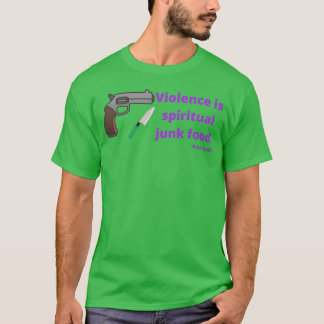 Camiseta A violência é junk food espiritual Peter Kreeft