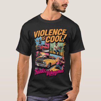 Camiseta A Violência É Legal Graças Aos Videojogos Piada Re