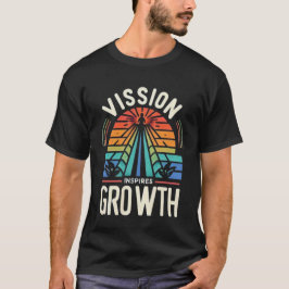 Camiseta A visão inspira o crescimento