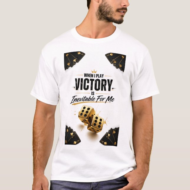 Camiseta "A Vitória é Inevitável Quando Eu Jogo" (Frente)