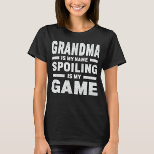 Camiseta A Vovó É O Meu Nome A Estragar É O Meu Jogo