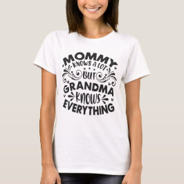 Camiseta A vovó sabe tudo dia das mães