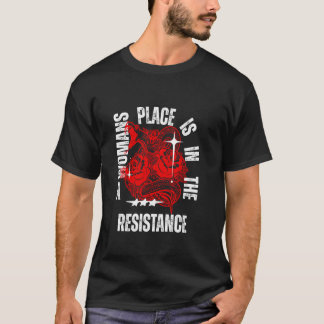 Camiseta A Womans Place Is In The Resistance Tattoo Skater 