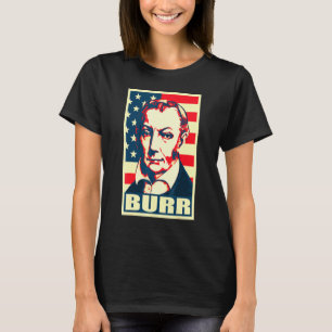 Camiseta Aaron Burr American Propaganda Poster Pop