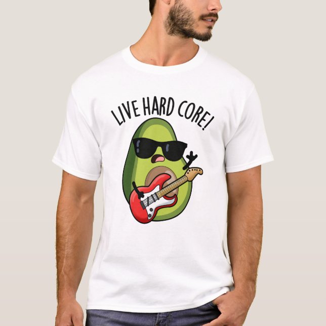 Camiseta Abacate Rock Pun divertido Live Hard Core (Frente)