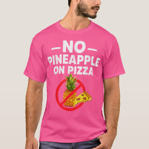 Camiseta Abacaxi Não Pertence À Pizza Engraçado Para Homens