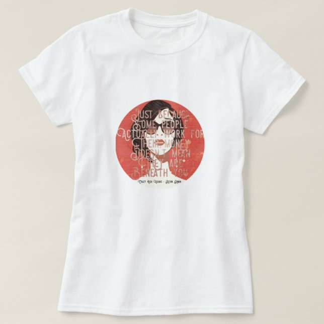 Camiseta abaixo de você - asiáticos ricos e loucos (Frente do Design)