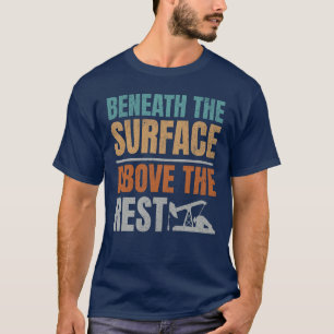 Camiseta Abaixo Do Surface Oilfield Worker Oilman