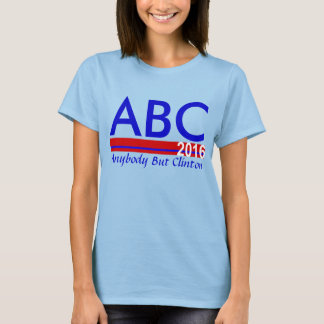 Camiseta ABC 2016 - Qualquer Um, Exceto Clinton