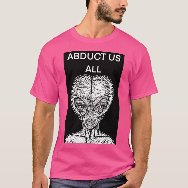 Camiseta Abduza-Nos A Todos - As Palavras De Alienígena .4 (Frente)