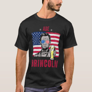 Camiseta Abe Drincoln Abraham Lincoln Funny 4 De Julho Gra