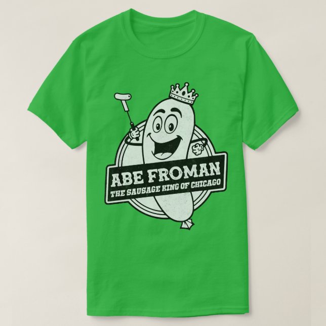 Camiseta Abe Froman, o rei da salsicha de Chicago (Frente do Design)