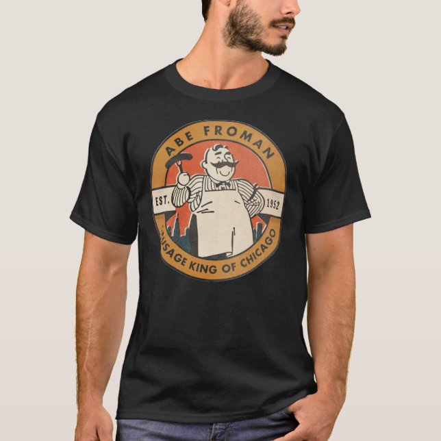 Camiseta Abe Froman - O Rei Salsicha de Chicago Clássico T (Frente)