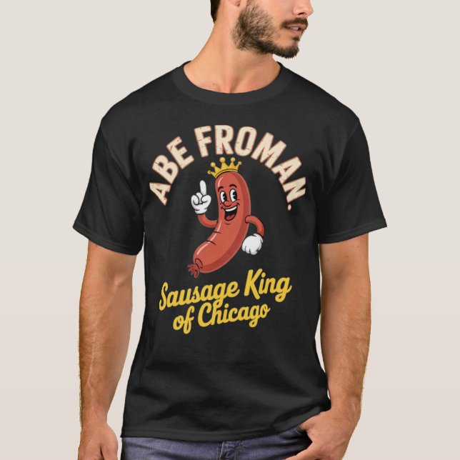 Camiseta Abe Froman - Salsicha Rei de Chicago (Frente)