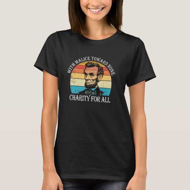 Camiseta Abe Lincoln Com malice em direção a nenhuma, com c (Frente)