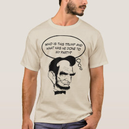 Camiseta Abe Lincoln se pergunta o que aconteceu com seu GO