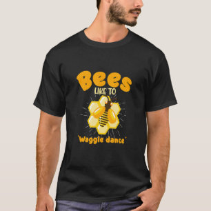 Camiseta Abelhas Gostam De Abelhas De Fazer De Mel De Dança