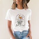 Camiseta Abelhas Vintage e Flores Selvagens<br><div class="desc">Vintage Bee and Wild Flowers T-Shirt "No mundo onde você pode ser qualquer coisa gentil"</div>