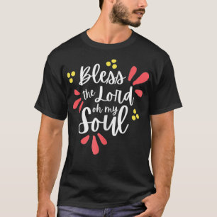Camiseta Abençoa das mulheres O Senhor Oh, Meu Culto de Alm