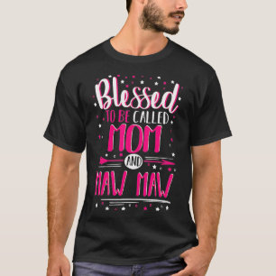 Camiseta Abençoada Mãe E Maw Maw Maw