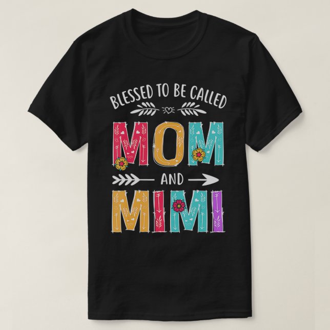 Camiseta Abençoada Seja Chamada Mãe e Mimi Engraçada Mãe Da (Frente do Design)