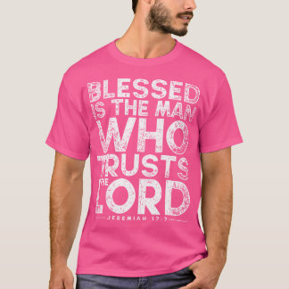Camiseta Abençoado É O Homem Que Confia Na Bíblia Da Fé