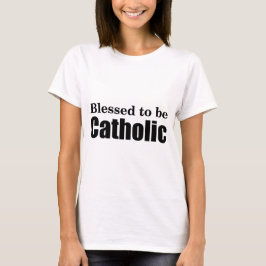 Camiseta Abençoado para ser católico
