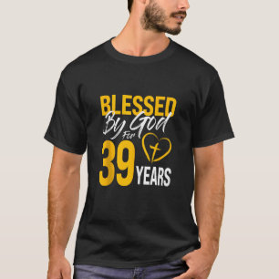 Camiseta Abençoado por Deus por 39 anos aniversário de 30 a