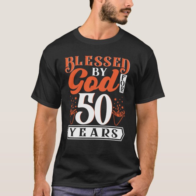 Camiseta Abençoado Por DEUS Por 50 Anos De Ser Incrível 50  (Frente)