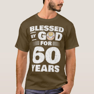 Camiseta Abençoado por Deus Por 60 Anos60º Aniversário Prem