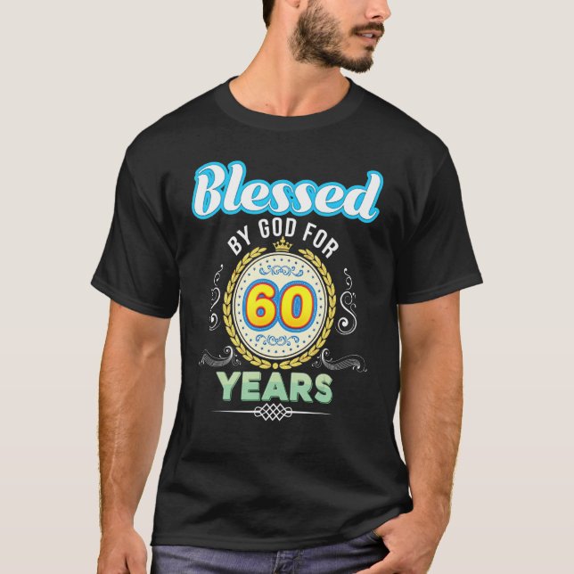 Camiseta Abençoado Por Deus Por 60 Anos 60 Anos Aniversário (Frente)