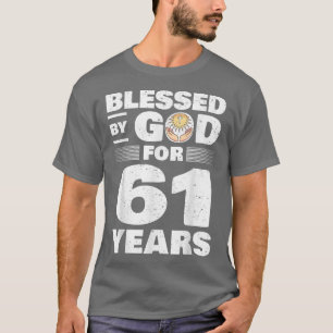 Camiseta Abençoado Por Deus Por 61 Anos61rua Aniversário