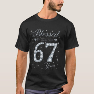 Camiseta Abençoado por Deus por 67 anos, 67 anos, presente
