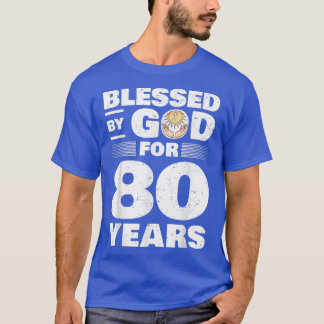 Camiseta Abençoado Por Deus Por 80 Anos80 Aniversário