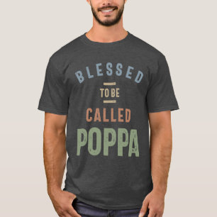Camiseta Abençoado Por Ser Chamado Poppa