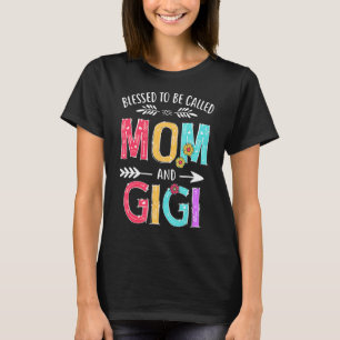 Camiseta Abençoado Seja Chamado Mãe E Avó Gigi Mães