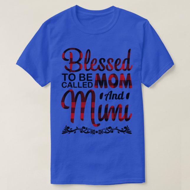 Camiseta Abençoado Seja Chamado Mãe E Mimi Feliz Mãe Gra (Frente do Design)
