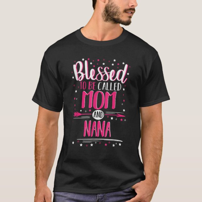 Camiseta Abençoado Seja Chamado Mãe E Nana Nana T Shirt (Frente)