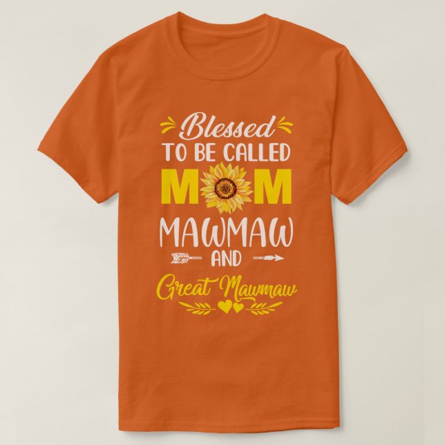 Camiseta Abençoado Seja Chamado Mãe Excelente Mawmaw Mawmaw (Frente do Design)