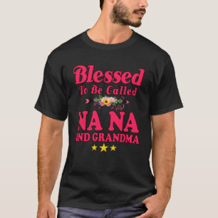 Camiseta Abençoado seja chamado NaNa e vovó Mãe Bonita
