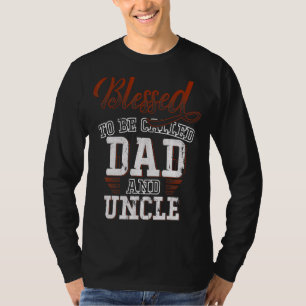 Camiseta Abençoado Seja Chamado Pai E Tio Dia de os pais