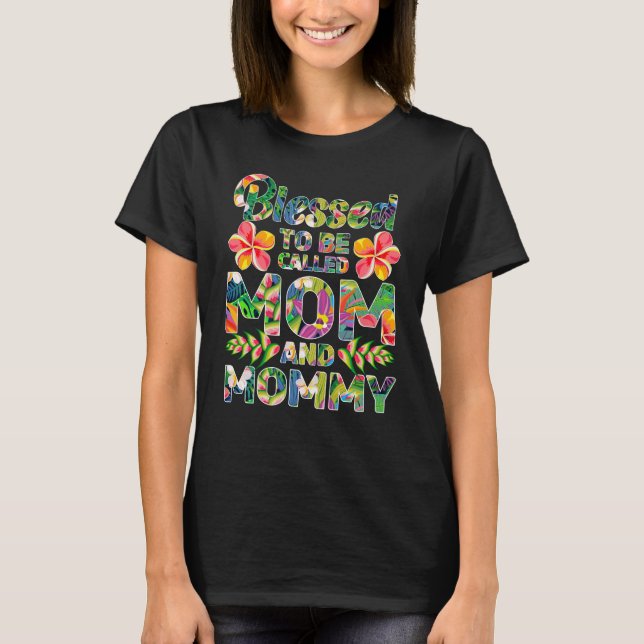 Camiseta Abençoado Ser Chamado Mãe e Mamãe (Frente)